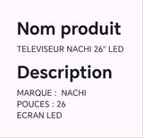 Téléviseur NACHI 26" LED