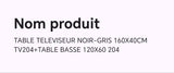 TABLE TELEVISEUR NOIR-GRIS 160X40 TV204 TABLE BASSE 120X60 204