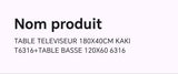 TABLE TELEVISEUR 180X40 KAKI T6316 + TABLE BASSE 120X60 6316