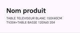 TABLE TELEVISEUR BLANC 150X40 TV204 + TABLE BASSE 120X60 204