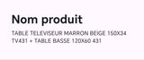 TABLE TELEVISEUR BEIGE MARRON 150X34 TV431 + TABLE BASSE 120X60 431