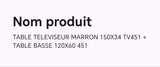 TABLE TELEVISEUR MARRON 150X34 TV451 + TABLE BASSE