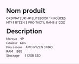 ORDINATEUR HP ELITEBOOK 14 POUCES MT44 RYZEN 4 PRO TACTIL RAM8 512GO