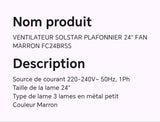 VENTILATEUR SOLSTAR PLAFONNIER 24'' FAN MARRON FC24BRSS