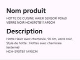 HOTTE DE CUISINE HAIER SENSOR 90X60 VERRE NOIR HCHS90TB11A90CM