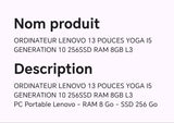ORDINATEUR LENOVO 13 POUCES YOGA I5 GENERATION 10 256SSD RAM 8GB L3